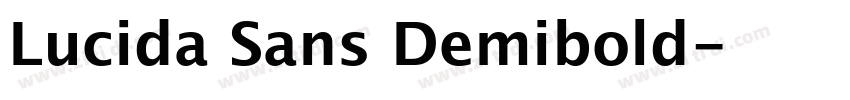 Lucida Sans Demibold字体转换 Lucida Sans Demibold字体转换